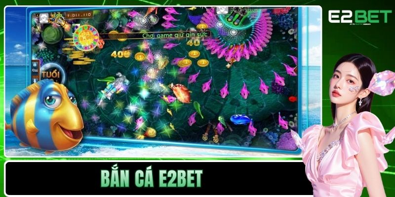 Bắn Cá E2BET Chinh Phục Đại Dương Nhờ Kỹ Thuật Thượng Thừa - SLOTVEXA99 Bắn Cá E2BET Chinh Phục Đại Dương Nhờ Kỹ Thuật Thượng Thừa - SLOTVEXA99