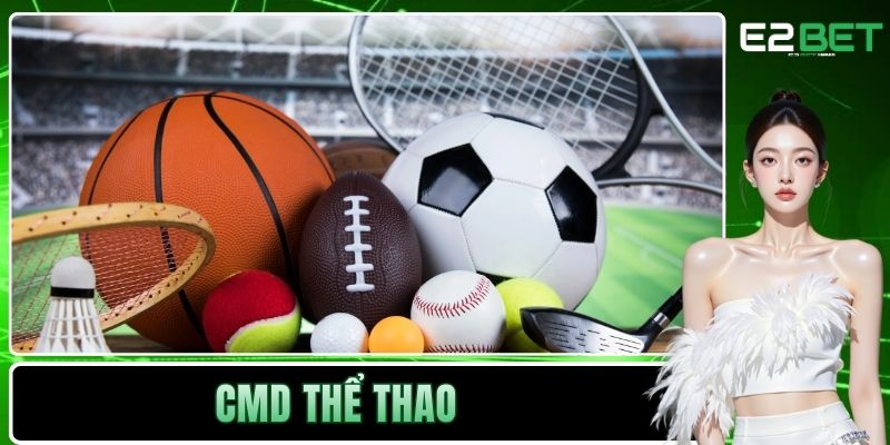 CMD Thể Thao Mang Đến Trải Nghiệm Esports Chân Thực Tại E2BET - SLOTVEXA99 CMD Thể Thao Mang Đến Trải Nghiệm Esports Chân Thực Tại E2BET - SLOTVEXA99