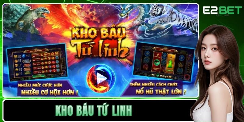 Kho Báu Tứ Linh - Game Quay Hũ Đổi Thưởng Siêu HOT Tại E2BET - SLOTVEXA99 Kho Báu Tứ Linh - Game Quay Hũ Đổi Thưởng Siêu HOT Tại E2BET - SLOTVEXA99