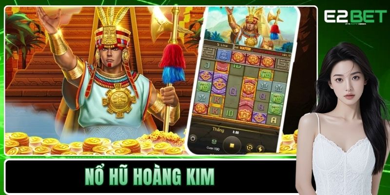 Nổ Hũ Hoàng Kim E2BET – Chinh Phục Đỉnh Cao Slot Game  - SLOTVEXA99