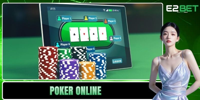 Poker Online E2BET – Đấu Trí Đỉnh Cao Trên Bàn Cược - SLOTVEXA99