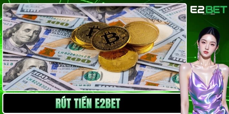 Rút Tiền E2BET Và Quy Trình Nhận Thưởng An Toàn - SLOTVEXA99 Rút Tiền E2BET Và Quy Trình Nhận Thưởng An Toàn - SLOTVEXA99